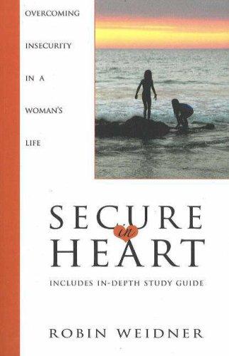 Secure in Heart: Overcoming Insecurity in a Woman's Life cover
