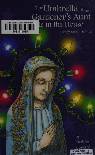 The Umbrella of the Gardener's Aunt Is in the House, a story for Christmas cover
