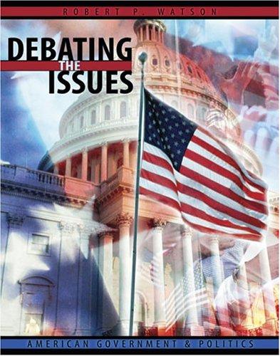 Debating the Issues: American Government and Politics cover