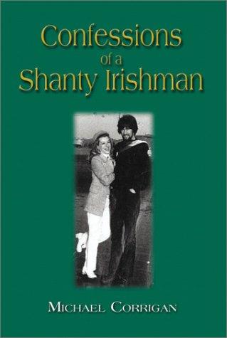 Confessions of a Shanty Irishman cover