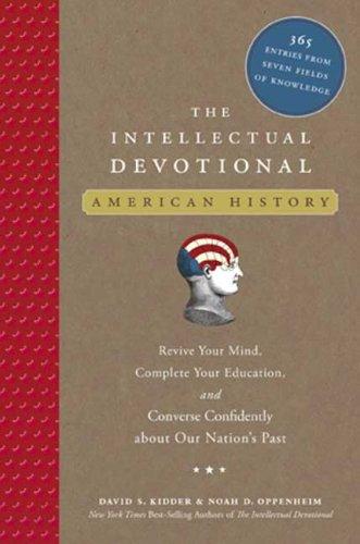 The Intellectual Devotional: American History: Revive Your Mind, Complete Your Education, and Converse Confidently about Our Nation's Past cover