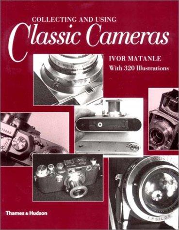 Collecting and Using Classic Cameras cover
