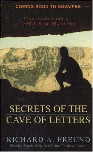 Secrets of the Cave of Letters: Rediscovering a Dead Sea Mystery cover