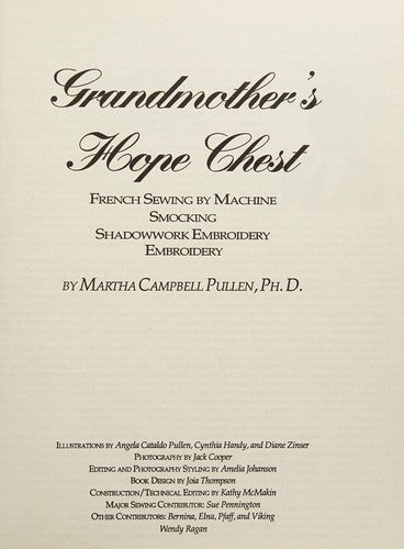 Grandmothers Hope Chest: French Sewing by Machine, Smocking, Shadowwork, Embroidery cover