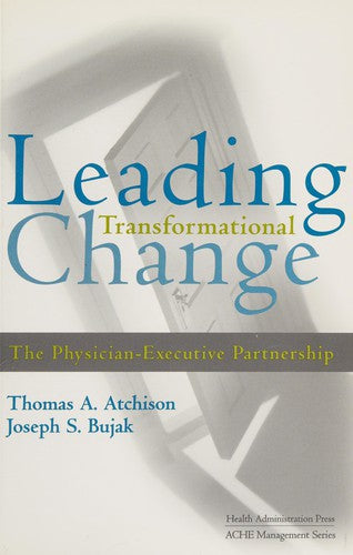 Leading Transformational Change: The Physician-Executive Partnership cover