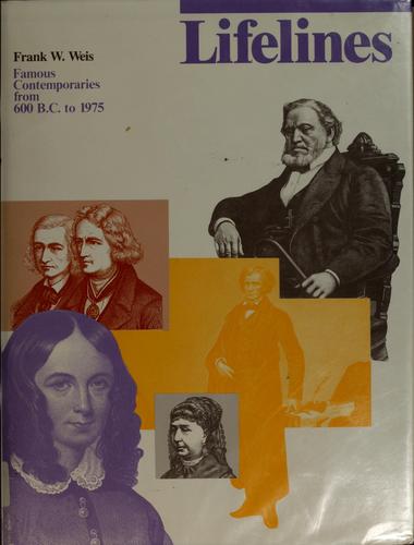 Lifelines: Famous contemporaries from 600 B.C. to 1975 cover