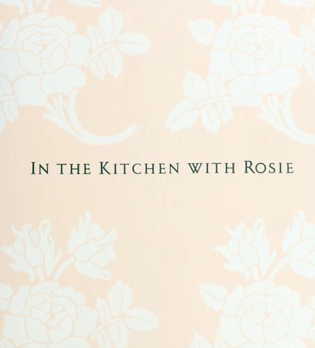 In the Kitchen with Rosie: Oprah's Favorite Recipes cover