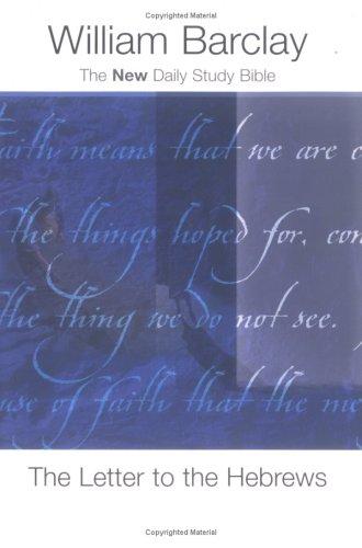 The Letter to the Hebrews (The New Daily Study Bible) cover