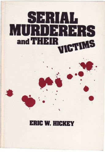 Serial Murderers and Their Victims cover