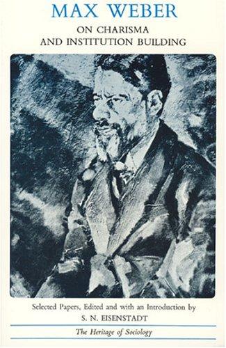 On Charisma and Institution Building: Selected Writings (Heritage of Sociology Series) cover
