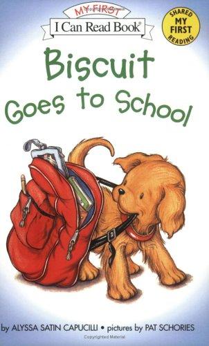 Biscuit Goes to School (My First I Can Read) cover