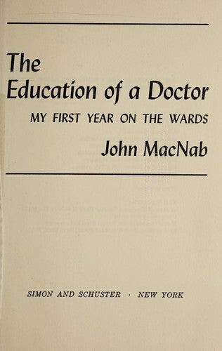 Education of a Doctor: My First Year on the Wards cover