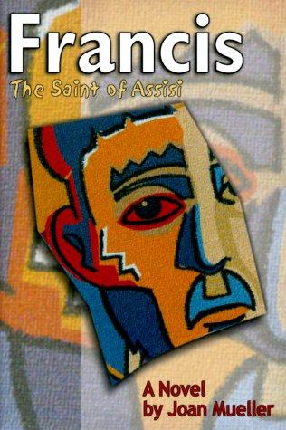 Francis: The Saint of Assisi cover