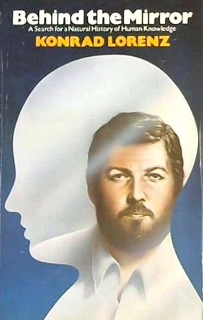Behind the mirror: A search for a natural history of human knowledge