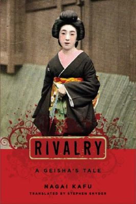 Rivalry: A Geisha's Tale (Japanese Studies Series) cover