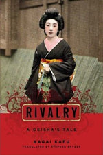 Rivalry: A Geisha's Tale (Japanese Studies Series)