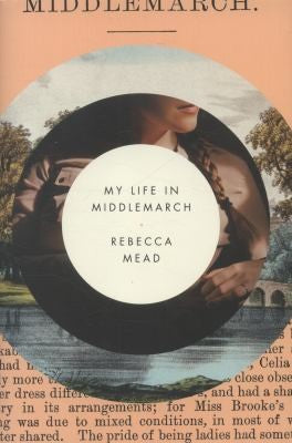 My Life in Middlemarch cover