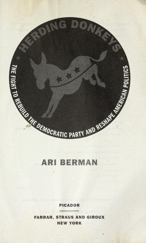 Herding Donkeys: The Fight to Rebuild the Democratic Party and Reshape American Politics cover