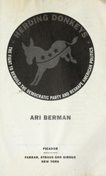 Herding Donkeys: The Fight to Rebuild the Democratic Party and Reshape American Politics