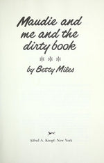 Maudie and Me and the Dirty Book