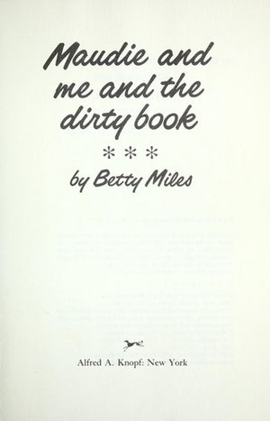 Maudie and Me and the Dirty Book
