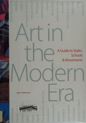 Art in the Modern Era: A Guide to Styles, Schools, Movements cover