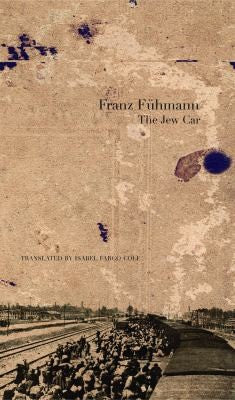 The Jew Car: Fourteen Days from Two Decades (The German List) cover