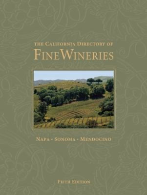 The California Directory of Fine Wineries: Napa, Sonoma, Mendocino cover
