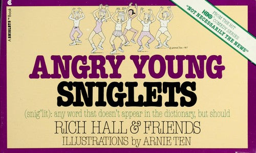 Angry Young Sniglets (Snig'Lit : Any Word That Doesn't Appear in the Dictionary, but Should) cover