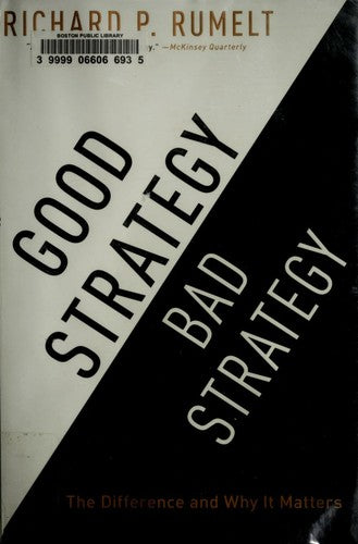 Good Strategy Bad Strategy: The Difference and Why It Matters cover