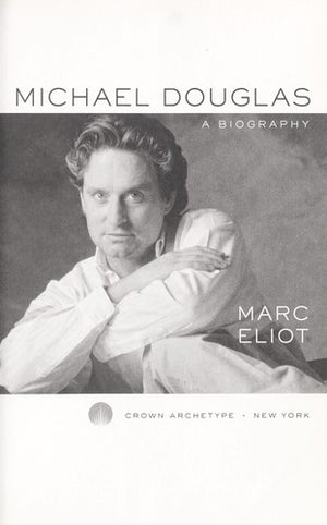 Michael Douglas: A Biography