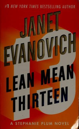 Lean Mean Thirteen (Stephanie Plum, No. 13)