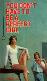 you don't have to be a perfect girl