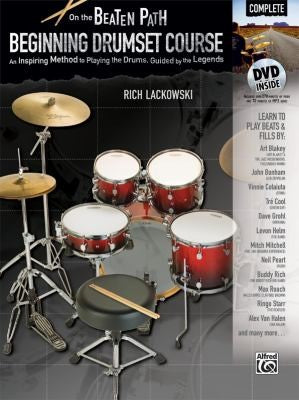 On the Beaten Path: Beginning Drumset Course, Complete: An Inspiring Method to Playing the Drums, Guided by the Legends cover
