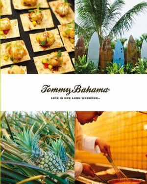 Tommy Bahama: Life is One Long Weekend