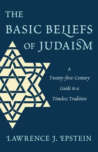 The Basic Beliefs of Judaism: A Twenty-first-Century Guide to a Timeless Tradition cover