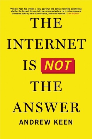 The Internet Is Not the Answer cover