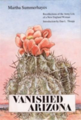 Vanished Arizona: Recollections of the Army Life of a New England Woman cover