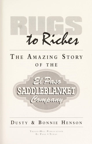 Rugs to riches: The amazing story of the El Paso Saddleblanket Company cover