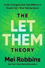 The Let Them Theory: A Life-Changing Tool That Millions of People Can't Stop Talking About cover