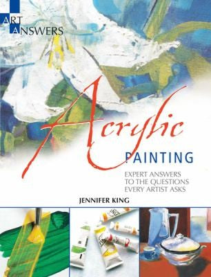 Acrylic Painting: Expert Answers to the Questions Every Artist Asks (Art Answers) cover