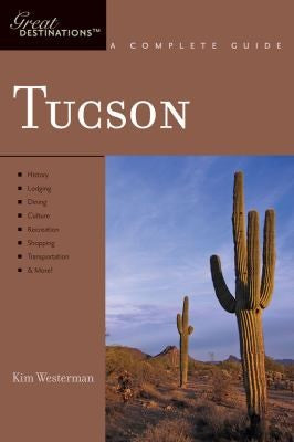 Explorer's Guide Tucson: A Great Destination (Explorer's Great Destinations) cover