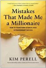 Mistakes that Made Me a Millionaire: How to Transform Setbacks into Extraordinary Success