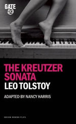 The Kreutzer Sonata (Oberon Modern Plays)