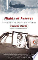 Flights of Passage: Recollections of a World War II Aviator