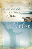 El secreto de la oración eficaz (Spanish Edition) cover