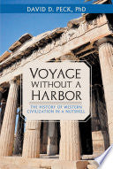 Voyage Without a Harbor: The History of Western Civilization in a Nutshell