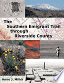 The Southern Emigrant Trail through Riverside County cover