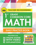 1st Grade Common Core Math: Daily Practice Workbook 1000+ Practice Questions and Video Explanations Argo Brothers cover
