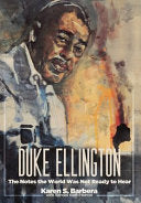 Duke Ellington: The Notes the World Was Not Ready to Hear cover